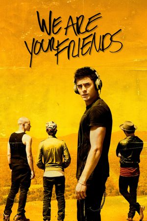 We Are Your Friends's poster