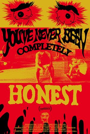 You’ve Never Been Completely Honest's poster