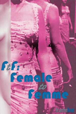 FtF: Female to Femme's poster