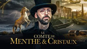 La véritable histoire du Comte de Menthe et Cristaux's poster