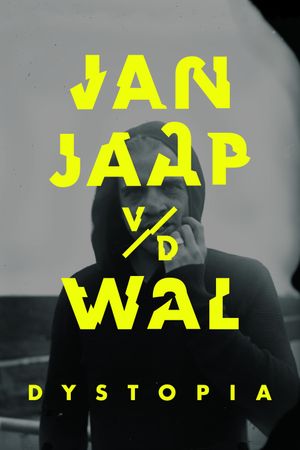 Jan Jaap van der Wal: Dystopia's poster