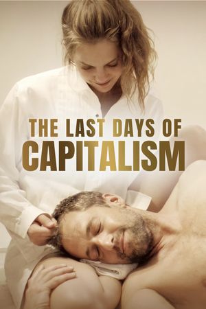 The Last Days of Capitalism's poster