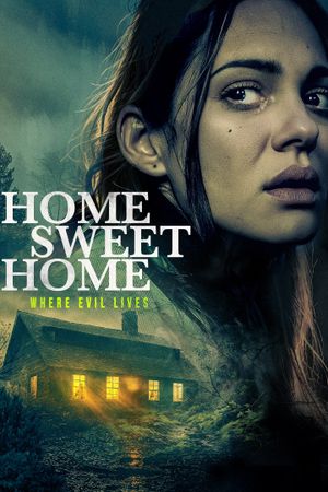 Home Sweet Home: Where Evil Lives's poster