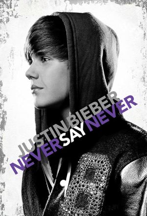 Justin Bieber: Never Say Never's poster
