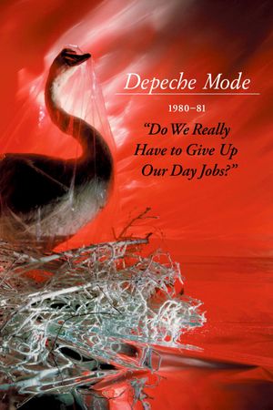 Depeche Mode: 1980–81 “Do We Really Have to Give Up Our Day Jobs?”'s poster