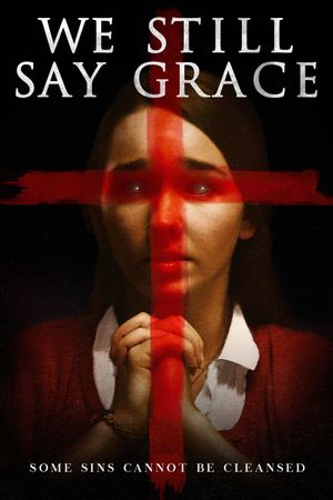 We Still Say Grace's poster