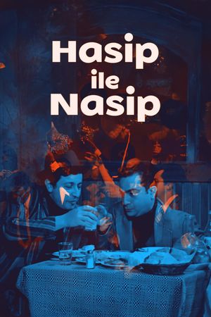Hasip ile Nasip's poster
