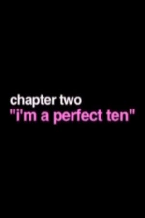 I'm A Perfect Ten's poster