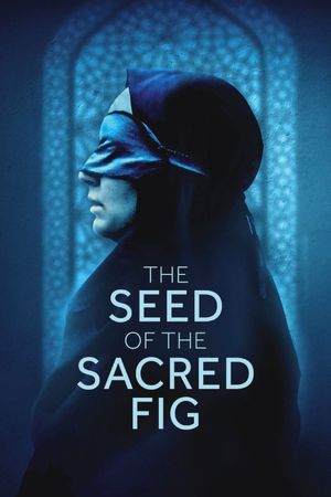 The Seed of the Sacred Fig's poster