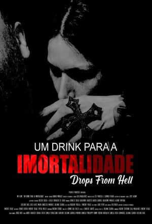 Um Drink para a Imortalidade's poster