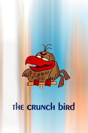 The Crunch Bird's poster