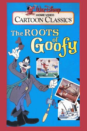 The Roots of Goofy's poster