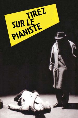 Shoot the Piano Player's poster
