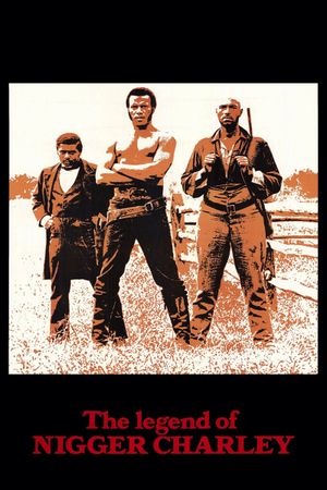 The Legend of Nigger Charley's poster