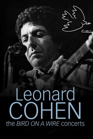 Leonard Cohen: The Bird on a Wire Concerts's poster