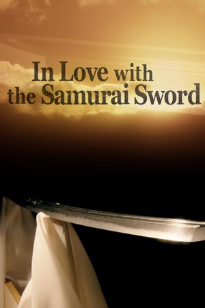 In Love With The Samurai Sword's poster