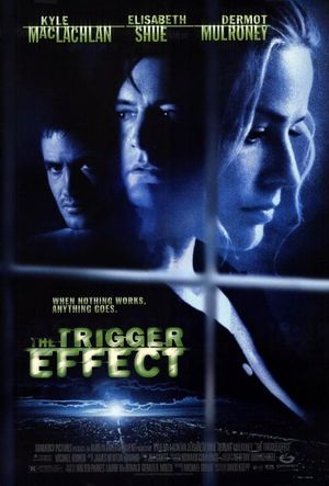 The Trigger Effect's poster