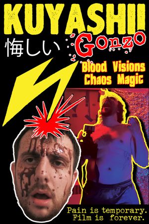 Kuyashii Gonzo: Blood Visions and Chaos Magic's poster
