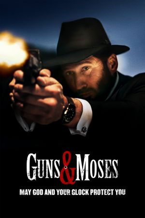 Guns & Moses's poster