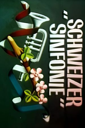 Schweizer Sinfonie's poster