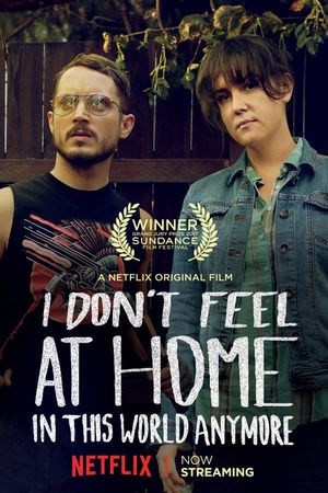 I Don't Feel at Home in This World Anymore's poster