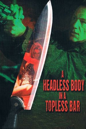 Headless Body in Topless Bar's poster