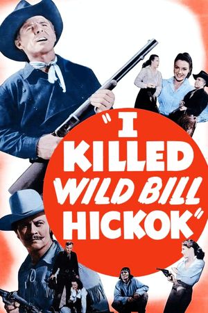I Killed Wild Bill Hickok's poster