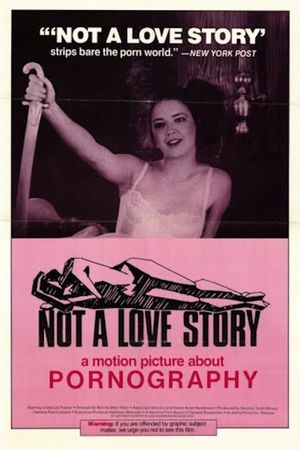 Not a Love Story: A Film About Pornography's poster