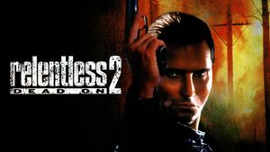 Dead On: Relentless II's poster