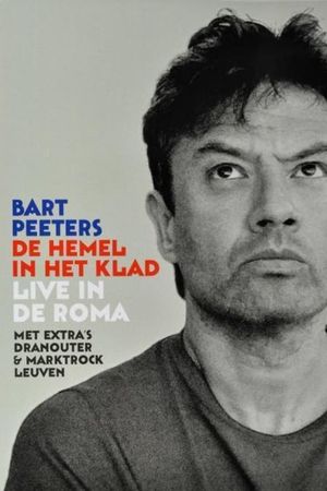 Bart Peeters: De Hemel In Het Klad, Live In De Roma's poster