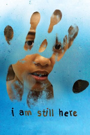 I Am Still Here's poster