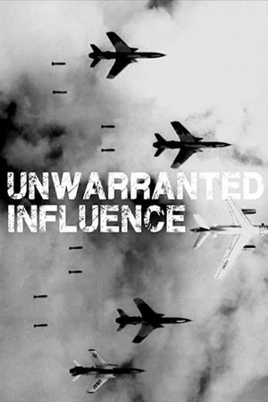 Unwarranted Influence's poster