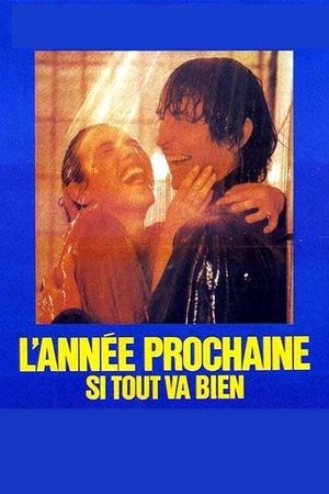 L'année prochaine... si tout va bien's poster