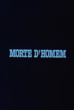 Morte D'Homem's poster