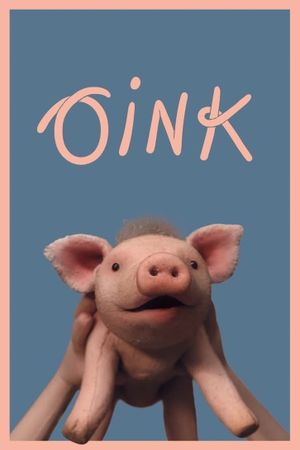 Oink's poster