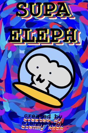 Supa Eleph's poster