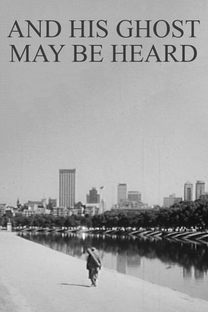 And His Ghost May Be Heard's poster