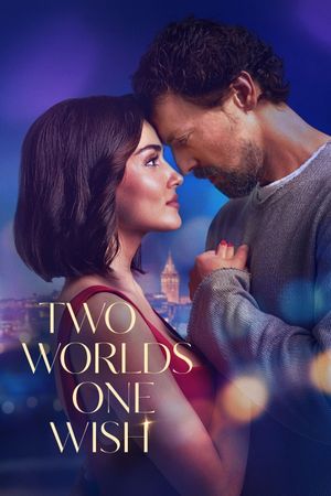 Two Worlds, One Wish's poster