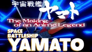 Space Battleship Yamato: The Making of an Anime Legend's poster