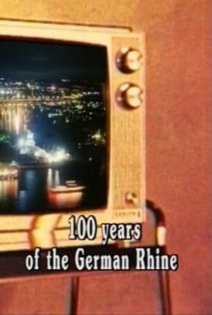100 Years of the German Rhine's poster