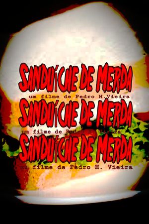 Sanduíche de Merda's poster