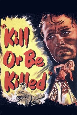 Kill or Be Killed's poster