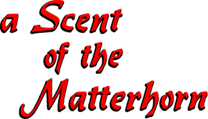 A Scent of the Matterhorn's poster