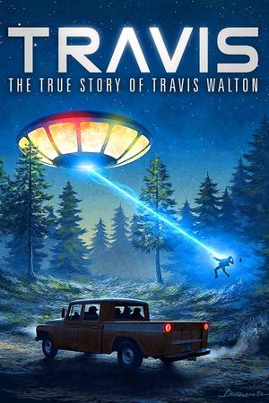 Travis: The True Story of Travis Walton's poster