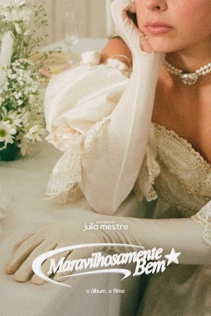 Maravilhosamente Bem (O Álbum, O Filme)'s poster