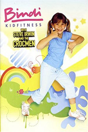 Bindi KidFitness with Steve Irwin and the Crocmen's poster