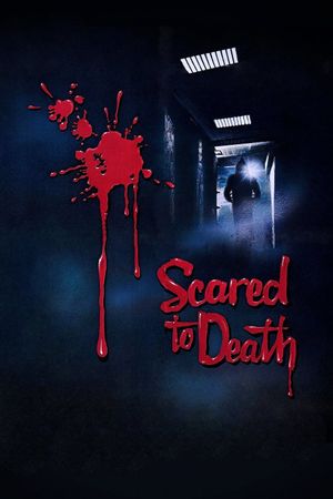 Scared to Death's poster