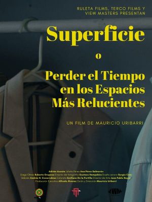 Superficie o Perder el Tiempo en los Espacios Más Relucientes's poster