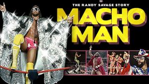 WWE: Macho Man - The Randy Savage Story's poster