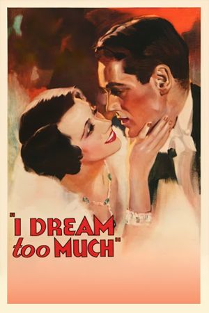 I Dream Too Much's poster